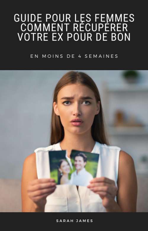 Book cover of Guide pour les Femmes: En Moins de 4 Semaines