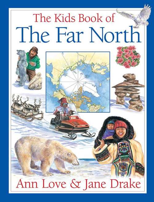 Book cover of The Kids Book of the Far North (Kids Book Of )