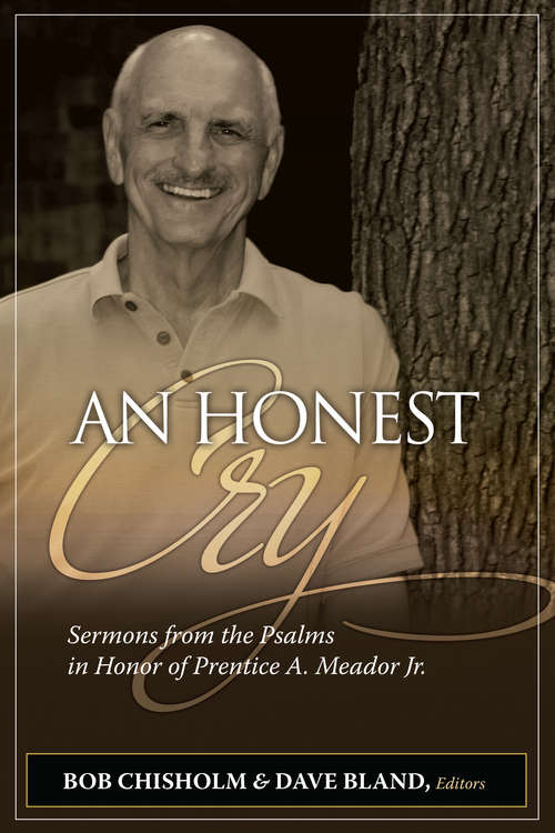 Book cover of An Honest Cry: Sermons from the Psalms in Honor of Prentice A. Meador, Jr.