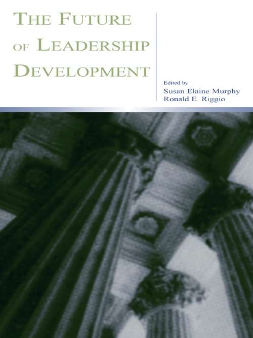 The Future of Leadership Development (Applied Psychology Series)