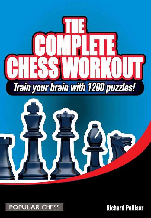 Book cover of Complete Chess Workout: Train your brain with 1500 puzzles!