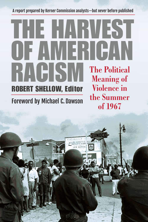 Book cover of The Harvest of American Racism: The Political Meaning of Violence in the Summer of 1967