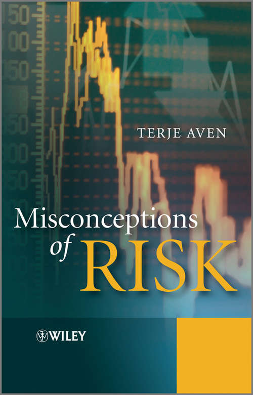 Misconceptions of Risk (Statistics In Practice Ser.)