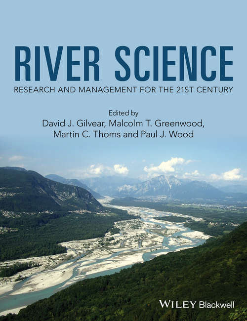 River Science: Research and Management for the 21st Century