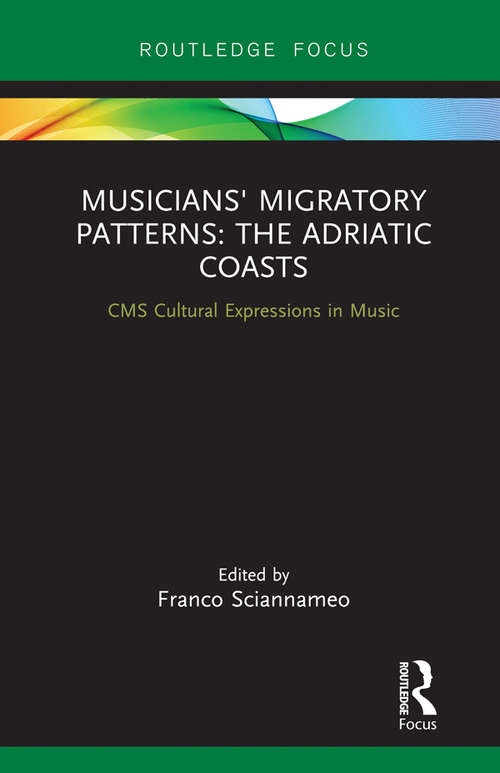 Book cover of Musicians' Migratory Patterns: The Adriatic Coasts (CMS Cultural Expressions in Music)