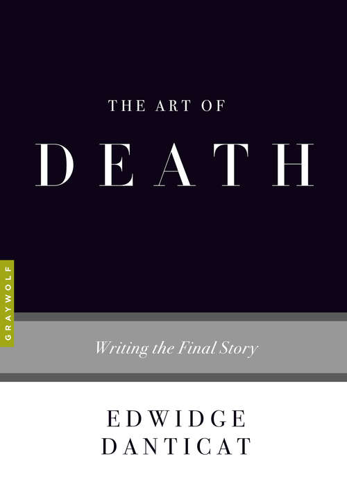 Book cover of The Art of Death: Writing the Final Story (Art of...)