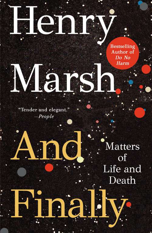 Book cover of And Finally: Matters of Life and Death