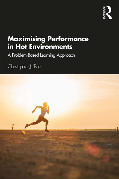 Book cover of Maximising Performance in Hot Environments: A Problem-Based Learning Approach