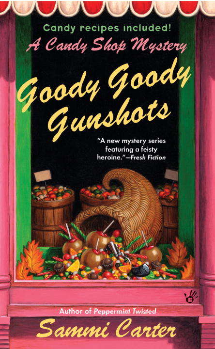 Book cover of Goody Goody Gunshots (Candy Shop Series #4)