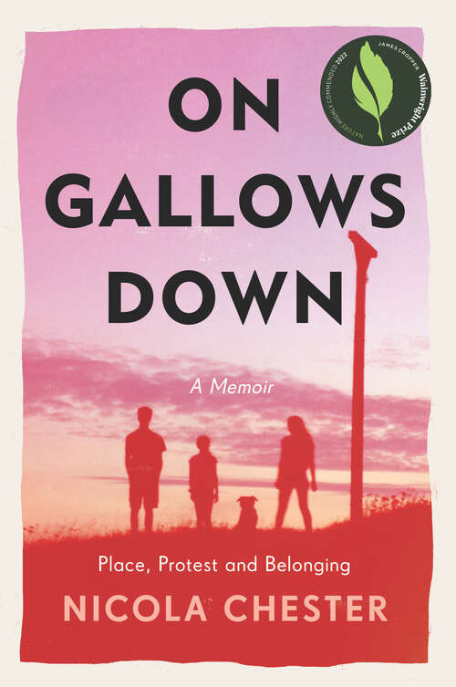 Book cover of On Gallows Down: Place, Protest and Belonging (Shortlisted for the Wainwright Prize 2022 for Nature Writing - Highly Commended)