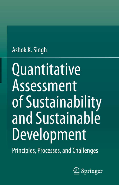 Book cover of Quantitative Assessment of Sustainability and Sustainable Development: Principles, Processes, and Challenges
