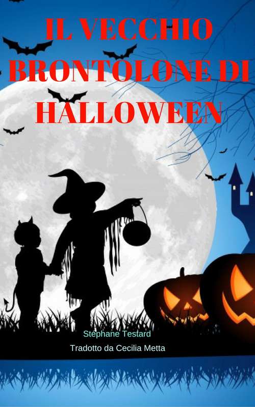 Book cover of Il vecchio brontolone di Halloween