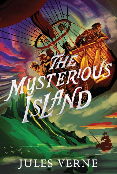 Book cover of The Mysterious Island: The Secret Of The Island (The Jules Verne Collection)