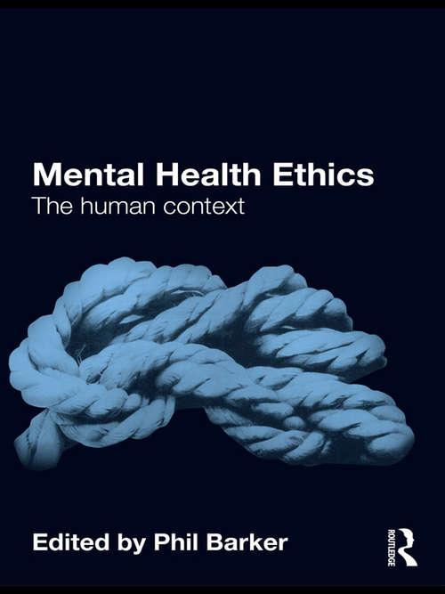 Book cover of Mental Health Ethics: The Human Context