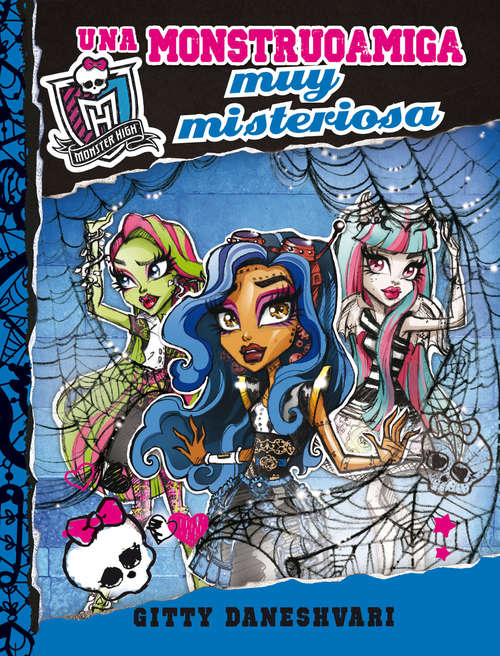 Book cover of Monster High. Una monstruoamiga muy misteriosa: Una monstruoamiga muy misteriosa