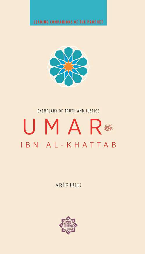 Book cover of Umar Ibn Al-Khattab: Exemplary of Truth and Justice