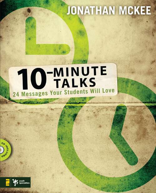 Book cover of 10-Minute Talks: 24 Messages Your Students Will Love