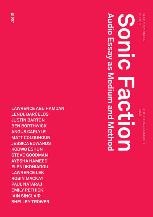Book cover of Sonic Faction: Audio Essay as Medium and Method (Urbanomic / Redactions)