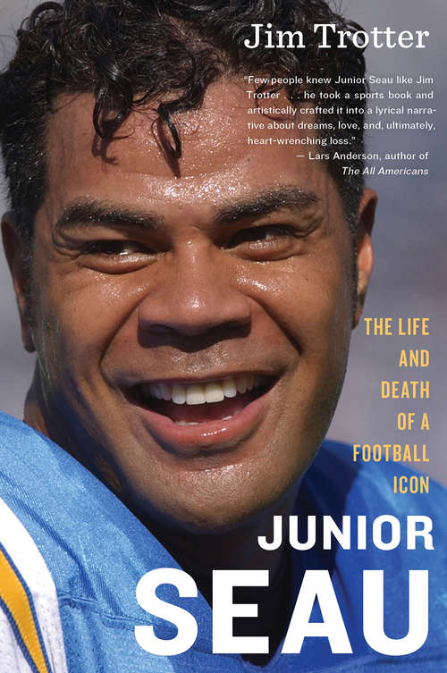 Book cover of Junior Seau: The Life and Death of a Football Icon (Superstar Ser.: Vol. 7)