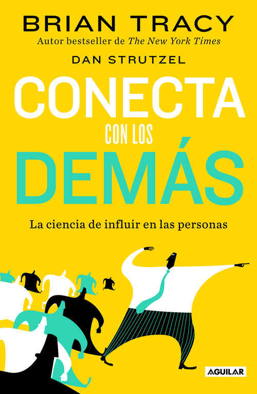 Book cover of Conecta con los demás: La ciencia de influir en las personas