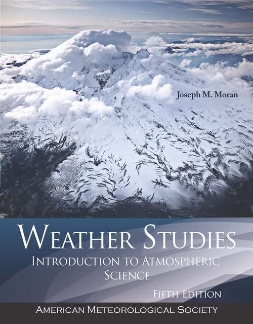 Book cover of Weather Studies: Introduction to Atmospheric Science (Fifth Edition)