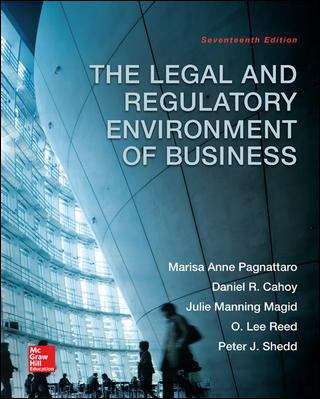 The Legal and Regulatory Environment of Business (Seventeenth Edition)