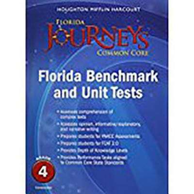 Book cover of Florida Journeys Common Core, Florida Benchmark and Unit Tests, Grade 4