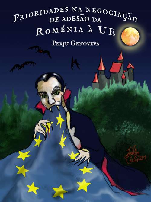 Book cover of Prioridades na negociação de adesão da Roménia à UE: Integração europeia