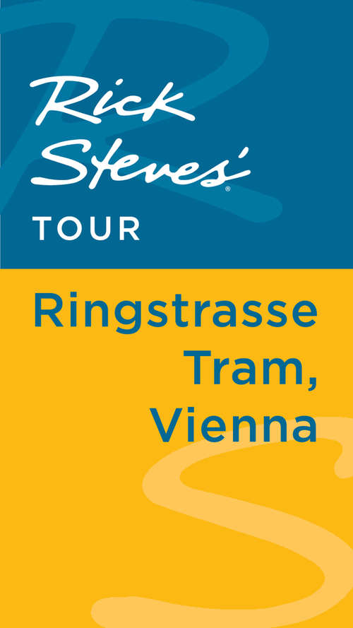 Book cover of Rick Steves' Tour: Ringstrasse Tram, Vienna