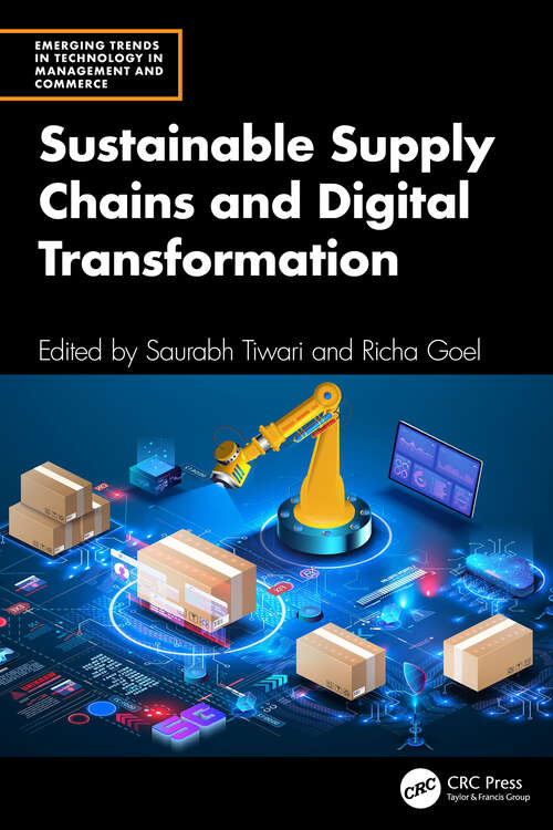 Book cover of Sustainable Supply Chains and Digital Transformation (1) (Emerging Trends in Technology in Management and Commerce)