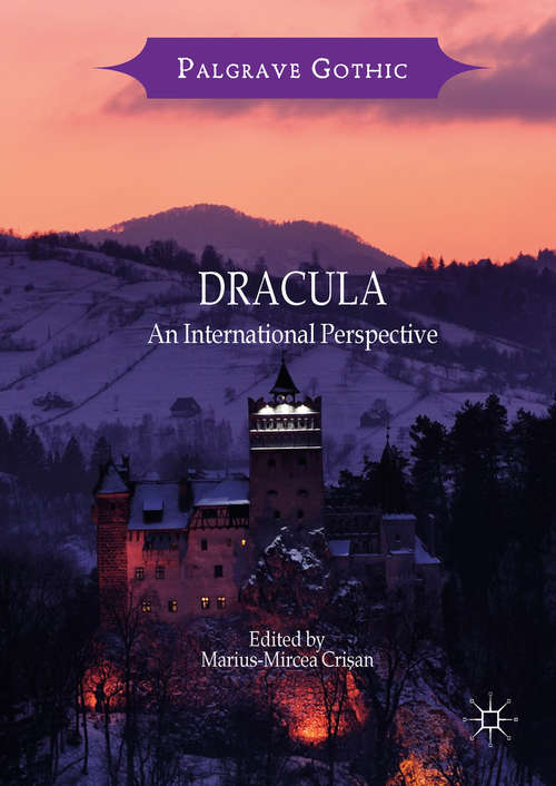 Book cover of Dracula: An International Perspective (1st ed. 2017) (Palgrave Gothic)