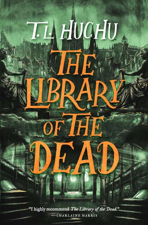 Book cover of The Library of the Dead (Edinburgh Nights #1)
