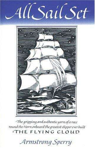 Book cover of All Sail Set: A Romance of the Flying Cloud