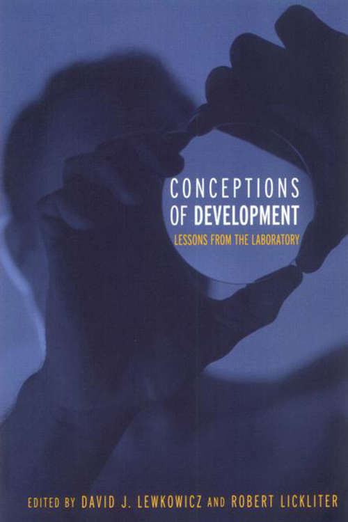 Conceptions of Development: Lessons from the Laboratory