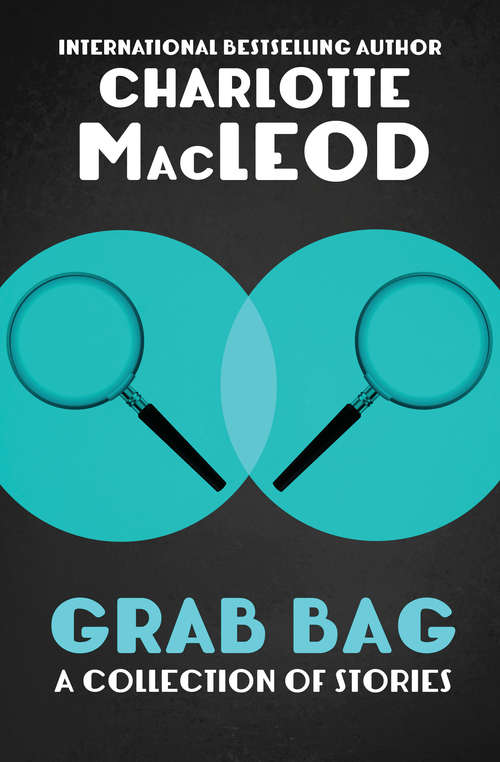 Grab Bag: A Collection of Stories