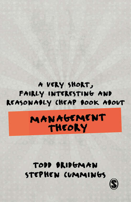 Book cover of A Very Short, Fairly Interesting and Reasonably Cheap Book about Management Theory (Very Short, Fairly Interesting & Cheap Books)