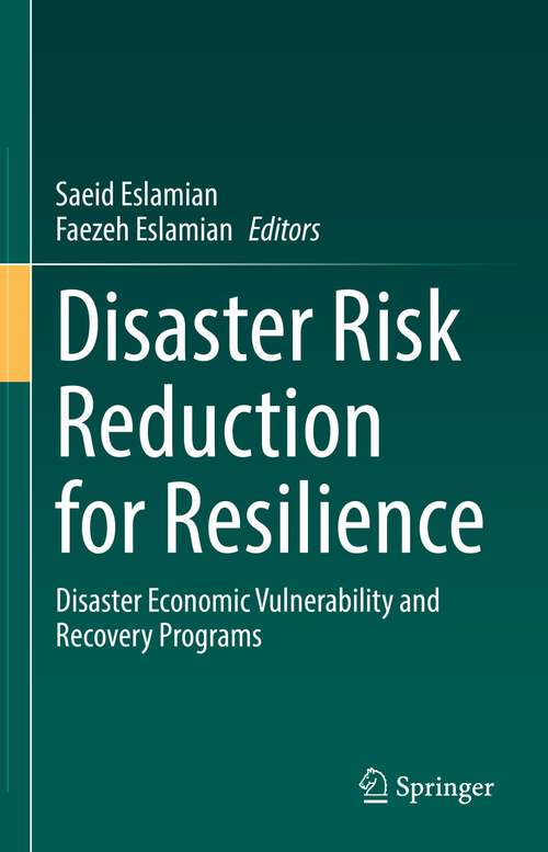 Book cover of Disaster Risk Reduction for Resilience: Disaster Economic Vulnerability and Recovery Programs (1st ed. 2022)