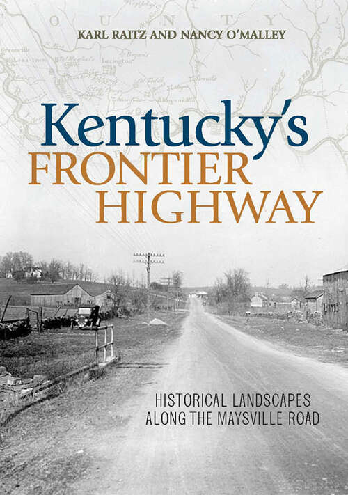 Book cover of Kentucky's Frontier Highway: Historical Landscapes Along the Maysville Road