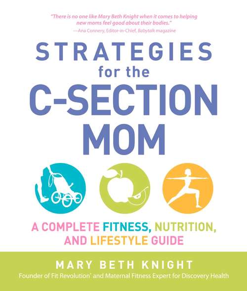 Strategies for the C-Section Mom