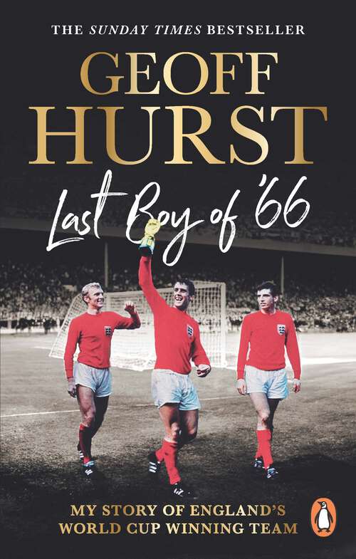 Book cover of Last Boy of ’66: My story of England’s World Cup winning team