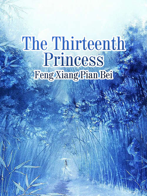 Book cover of The Thirteenth Princess: Volume 5 (Volume 5 #5)