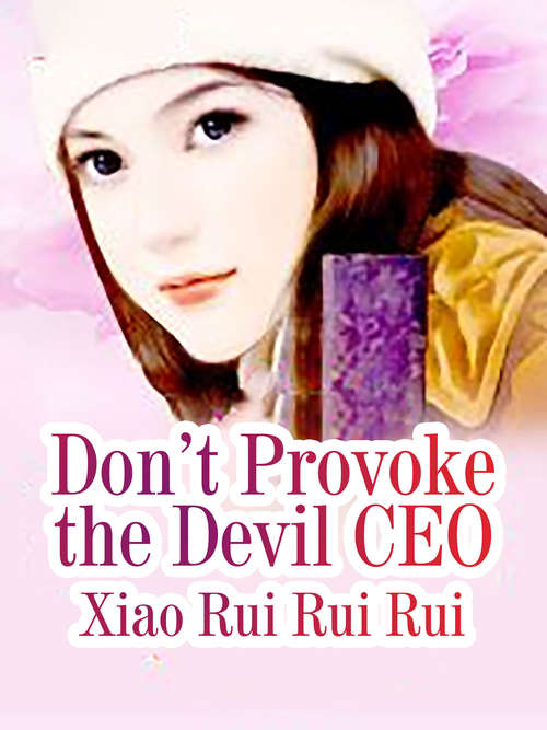 Don’t Provoke the Devil CEO: Volume 2 (Volume #2)