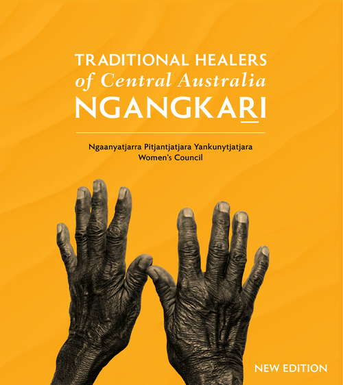 Book cover of Traditional Healers of Central Australia: Ngangkari