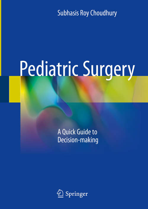 Pediatric Surgery: A Quick Guide To Decision-making