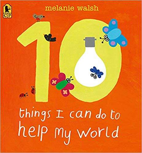 Book cover of 10 Things I Can Do to Help My World