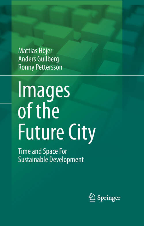 Book cover of Images of the Future City: Time and Space For Sustainable Development