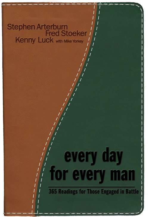 Every Day for Every Man: 365 Readings for Those Engaged in the Battle (The Every Man Series)