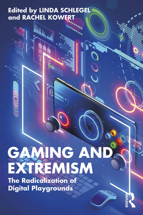 Book cover of Gaming and Extremism: The Radicalization of Digital Playgrounds