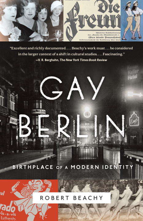 Book cover of Gay Berlin: Birthplace of a Modern Identity