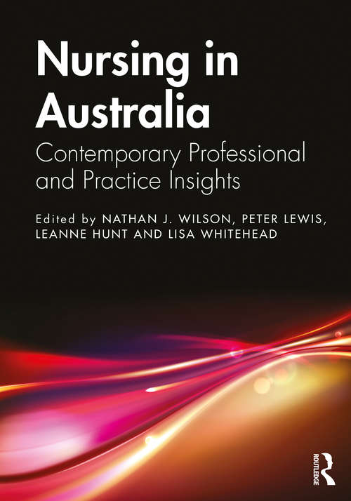 Nursing in Australia: Contemporary Professional and Practice Insights